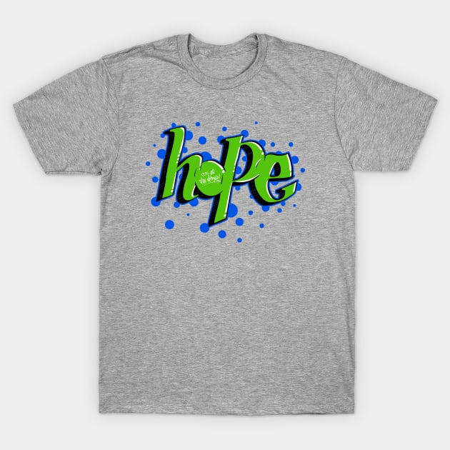 Hope T-Shirt by NathanielF